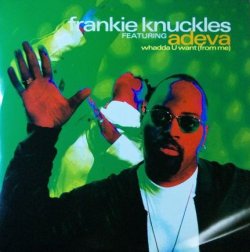 画像1: Frankie Knuckles / Whadda U Want (From Me)  未 残少 YYY14-256-2-2