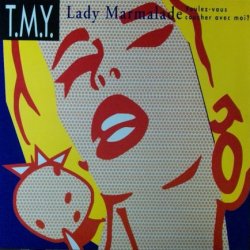 画像1: T.M.Y. / Lady Marmalade (Voulez-Vous Coucher Avec Moi?) 未  原修正