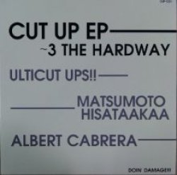 画像1: ULTICUT UPS!! MATSUMOTO HISATAAKAA / CUT UP EP 3 THE HARDWAY ラスト
