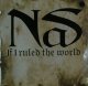 NAS / IF I RULED THE WORLD 残少 未 D3628