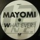 Mayomi ‎/ What Ever I  D4071