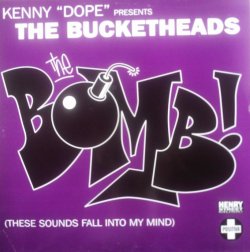 画像1: $ Kenny "Dope" Presents The Bucketheads / The Bomb! (These Sounds Fall Into My Mind) 12TIV-33 YYY151-2177-4-5 後程済