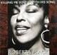 $ Roberta Flack ‎/ Killing Me Softly With His Song  (7567-85491-0) YYY260-2976-5-5