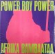 $$ Afrika Bambaataa ‎/ Power Boy Power (VNR-56241) D4226-8 未  原修正