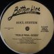 Soul System / Feels Real Good / Sweet Paradox D4520