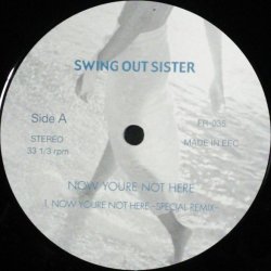 画像1: Swing Out Sister ‎/ Now You're Not Here ラスト D4542
