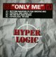 Hyperlogic / Only Me  YYY43-978-2-40