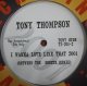 $$ TONY THOMPSON / I WANNA LOVE LIKE THAT 2001 (BETWEEN THE SHEETS REMIX) TI-201-2 YYY118-1821-4-4