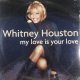 $ Whitney Houston / My Love Is Your Love (07822-19037-1) 2LP YYY0-440-2-2+1
