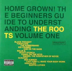 画像1: $ The Roots / Home Grown! The Beginner's Guide To Understanding The Roots, Volume One (B0005670-01) YYY0-519-1-1+