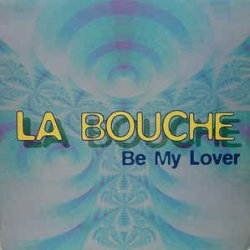 画像1: $ La Bouche / Be My Lover  (FLY 187) YYY287-3413-9-18 後程済