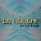 $ La Bouche / Be My Lover  (FLY 187) YYY287-3413-9-18 後程済