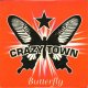 $ Crazy Town / Butterfly (44 79549) YYY310-3925-15-15　後程済