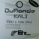 %% DuMonde / Kalt (Mixes) 未 (F8T 012R-12) 原修正 Y12 後程済　在庫未確認