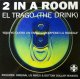 $ 2 In A Room / El Trago (The Drink) UK (12TIV-018) 12TIV-18 (7243 8 81778 6 3) YYY280-3317-3-7