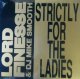 Lord Finesse & DJ Mike Smooth / Strictly For The Ladies / Back To Back Rhyming 未