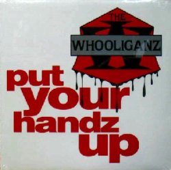 画像1: WHOOLIGANZ / PUT YOUR HANDZ UP