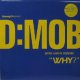 $ D:MOB WITH CATHY DENNIS / WHY ? (FX 227) 857 389-1 原修正 Y15-4F 9A2