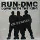 $ RUN DMC / DOWN WITH THE KING (UK REMIXES) UK (PROFT 391 R) Y4-4F