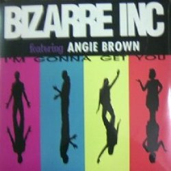 画像1: $ Bizarre Inc Featuring Angie Brown / I'm Gonna Get You (44 74815) YYY173-2350-8-34 後程済 YYY6-72-3-40+4F-1B最下段