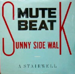 画像1: MUTE BEAT / SUNNY SIDE WALK　最終 未