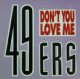 $ 49ers / Don't You Love Me (BCM 12425) YYY15-289-4-4