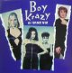 Boy Krazy / All You Have To Do