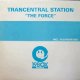TRANCENTRAL STATION / THE FORCE　　未  原修正