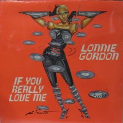 画像1: $ LONNIE GORDON / IF YOU REALLY LOVE ME (Flip It Records – 1001-1) Y9-4F-5A1