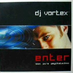 画像1: DJ VORTEX / ENTER 100% PURE PSYCHOTECHNO