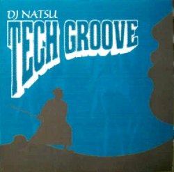 画像1: $ DJ NATSU / TECH GROOVE (TK-014L) YYY312-3963-4-4 貴重盤