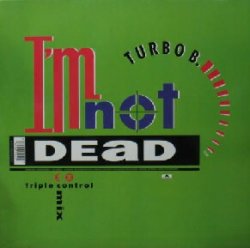 画像1: TURBO B. / I'M NOT DEAD