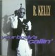 R. Kelly / Your Body's Callin' 