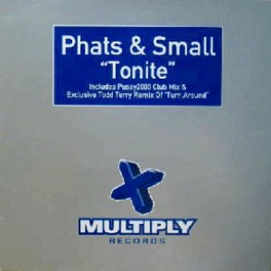 画像: PHATS & SMALL / TONITE　　未  原修正