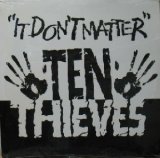 画像: TEN THIEVES / IT DON'T MATTER