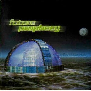 画像: FUTURE PROPHECY / SHADOWS （2LP/サイケ）　未