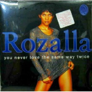 画像: ROZALLA / YOU NEVER LOVE THE SAME WAY TWICE YYY81-1499-5-13