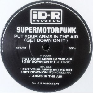 画像: Supermotorfunk / Put Your Arms In The Air (Get Down On It) 未 原修正