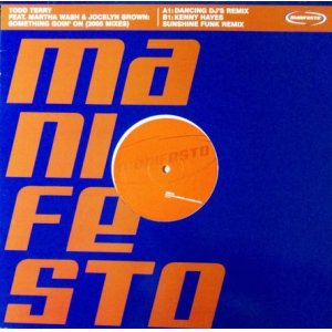 画像: %% Todd Terry Feat. Martha Wash & Jocelyn Brown / Something Goin' On (2005 MIXES) EU Manifesto (9874316) 原修正 Y7 在庫未確認