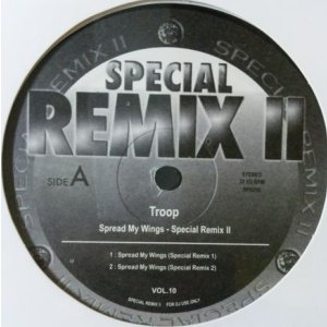画像: Troop / Spread My Wings - Special RemixII 未
