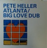 画像: $ Pete Heller / Atlanta / Big Love Dub (ESXX4) 未 YYY45-1010-3-7