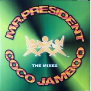 画像: $ Mr. President / Coco Jamboo (The Mixes) UK (WEA 110T) 原修正 Y40?-3F店頭10 後程済　