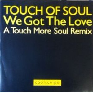 画像: $ Touch Of Soul / We Got The Love (COOLXR 204) 残少 未 Y4-D3271