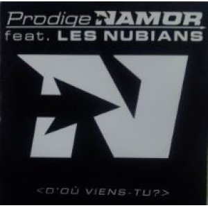 画像: Prodige Namor feat. Les Nubians / D'ou Viens-Tu?