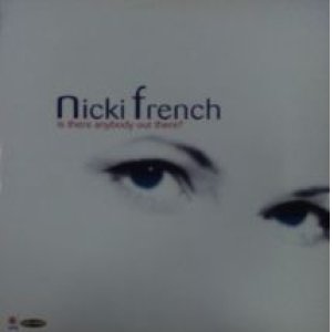 画像: Nicki French / Is There Anybody Out There? 