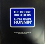 画像: $ The Doobie Brothers / Long Train Runnin'  (W 0217) UK (ジャケ付) YYY201-3013-11-12