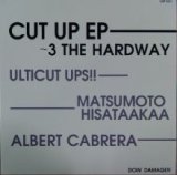 画像: ULTICUT UPS!! MATSUMOTO HISATAAKAA / CUT UP EP 3 THE HARDWAY ラスト