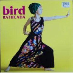 画像: BIRD /BATUCADA ラスト