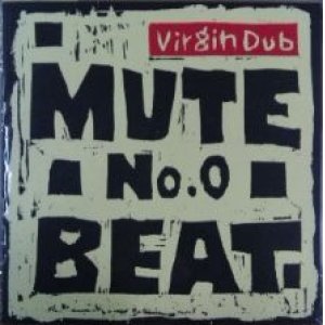 画像: $ MUTE BEAT No.0 Virgin Dub (RES-9) YYY0-560-2-2 後程済