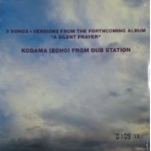 画像: KODAMA (ECHO) FROM DUB STATION / 3 SONGS + VERSIONS FROM THE FORTHCOMING ALBUM "A SILENT PRAYER"